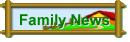 Family News